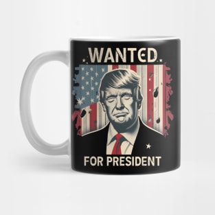 Donald Trump - WANTED...For President. Mug